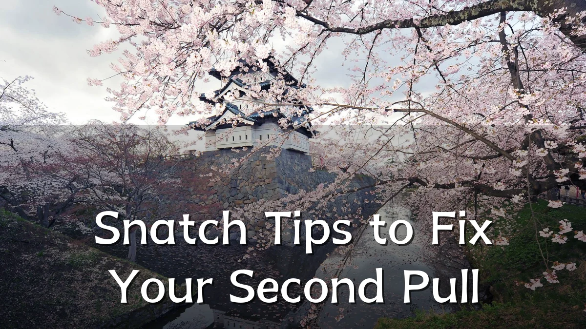 Snatch Tips to Fix Your Second Pull